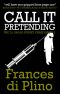 [DI Paolo Storey 03] • Call It Pretending